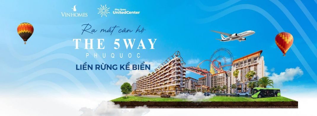 The 5way Phú Quốc - siêu phẩm đầu tư mới của CĐT New Vision